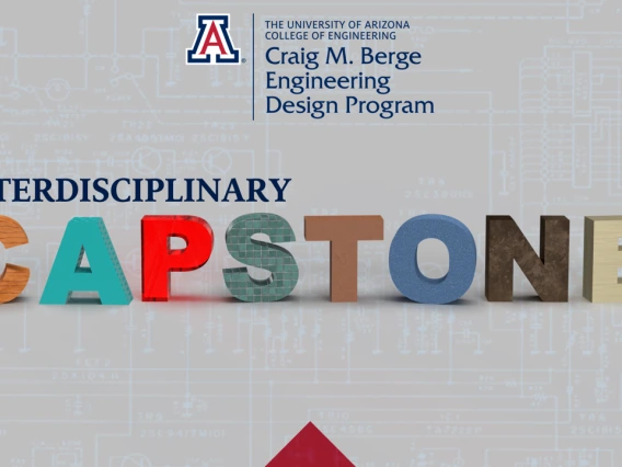 Graphic with the Craig M. Berge Engineering Design Program logo at the top. Center are the words "Interdisciplinary Capstone," with each word of "capstone" made out of a different 3D letter.